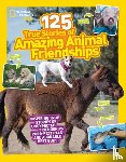 National Geographic Kids, Gerry, Lisa M - 125 Animal Friendships
