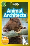 National Geographic Kids - Animal Architects (L3)