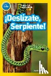 National Geographic Kids - !Deslizate, Serpiente! (Pre-reader)