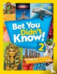 National Geographic Kids - Bet You Didn’t Know! 2