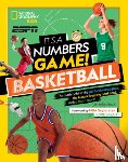 National Geographic Kids, Buckley, Jim - It’s a Numbers Game: Basketball