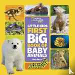 National Geographic Kids - Little Kids First Big Book of Baby Animals