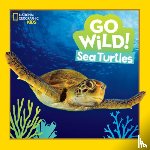 Esbaum, Jill, National Geographic Kids - Go Wild! Sea Turtles
