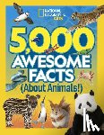 National Geographic Kids - 5,000 Awesome Facts About Animals