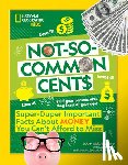 Wassner Flynn, Sarah, National Geographic KIds - Not-So-Common Cents