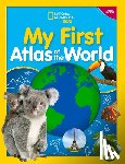 National Geographic Kids - My First Atlas of the World, 3rd edition