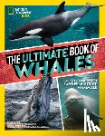 Skerry, Brian, Drimmer, Stephanie Warren - The Ultimate Book of Whales