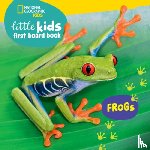 Musgrave, Ruth - National Geographic Kids Little Kids First Board Book: Frogs
