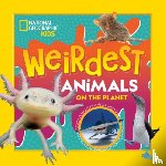 National Geographic Kids - Weirdest Animals on the Planet