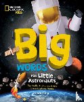 Gerry, Lisa M. - Big Words for Little Astronauts