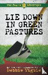Viguie, Debbie - Lie Down in Green Pastures