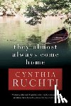 Ruchti, Cynthia - They Almost Always Come Home