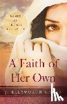 Kalas, J. Ellsworth - A Faith of Her Own