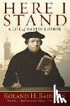 Bainton, Roland H - Here I Stand