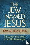 Rebekah Simon-Peter - The Jew Named Jesus
