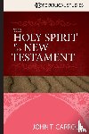 Carroll, John T - The Holy Spirit in the New Testament