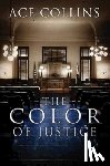 Collins, Ace - Color of Justice, The