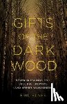Elnes, Eric - Gifts of the Dark Wood