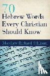 Schlimm, Matthew Richard - 70 Hebrew Words Every Christian Should Know