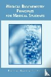 Karam M.D. Ph.D, David W. - Medical Biochemistry Principles for Medical Students