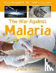 O'Brien, Cynthia - The War Against Malaria