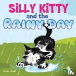 Lopetz, Nicola - Silly Kitty and the Rainy Day