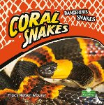 Maurer, Tracy Nelson - Coral Snakes