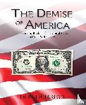 Durrett, Don - The Demise of America