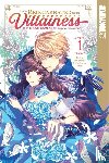 Ataka - I Was Reincarnated as the Villainess in an Otome Game but the Boys Love Me Anyway!, Volume 1