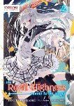 Yatsuhashi, Kou - Her Royal Highness Seems to Be Angry, Volume 2 (Light Novel)