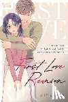 Nikawa, Yuki - First Love Reunion: A Decade Later, My High School Crush Is Determined to Make Me His!