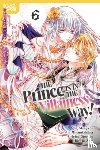 Shiina, Minami, no Ame, Hiiro - The Prince Is in the Villainess' Way!, Volume 6