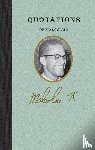 X, Malcolm - X, M: Quotations of Malcolm X