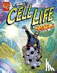 Smith, Tod - The Basics of Cell Life with Max Axiom, Super Scientist
