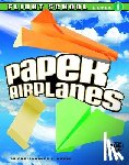 Harbo, Christopher L. - Paper Airplanes, Flight School Level 1