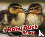 Rustad, Martha E. H. - A Baby Duck Story