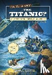 Lassieur, Allison - Can You Survive the Titanic?