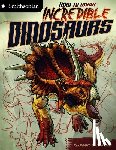 Calle Velez, Juan - How to Draw Incredible Dinosaurs