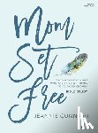 Cunnion, Jeannie - MOM SET FREE BIBLE STUDY BOOK