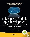 Rollins, Mark, Sandberg, Roy - The Business of Android Apps Development