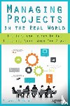 McBride, Melanie - Managing Projects in the Real World