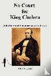 Leuchars, Chris - No Court for King Cholera