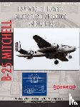 Army Air Force, United States - North American B-25 Mitchell Bomber Pilot's Flight Operating Manual