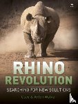 Walker, Clive, Walker, Anton - Rhino revolution: Searching for new solutions