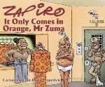 Zapiro, Zapiro - Zapiro Annual 2021: It Only Comes in Orange, Mr Zuma
