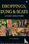 Gutteridge, Lee - Droppings, Dung & Scats of Southern African Wildlife