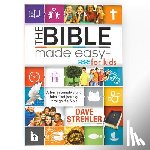 Strehler, Dave - The Bible Made Easy - For Kids