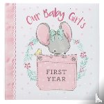 Christian Art Publishers - Memory Book Our Baby Girl's First Year