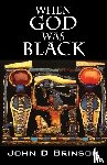 Brinson, John D - When God Was Black