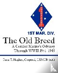 Hughes Corporal Usmcr Ret, Dana T - The Old Breed